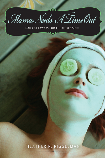 Mama Needs A Time Out by Heather Riggleman digital cover