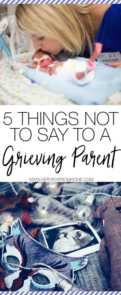 Everyone responds to grief differently, and I understand that people try to be kind. But losing a child is like nothing else. These are some of the things you should never say to a grieving parent. 