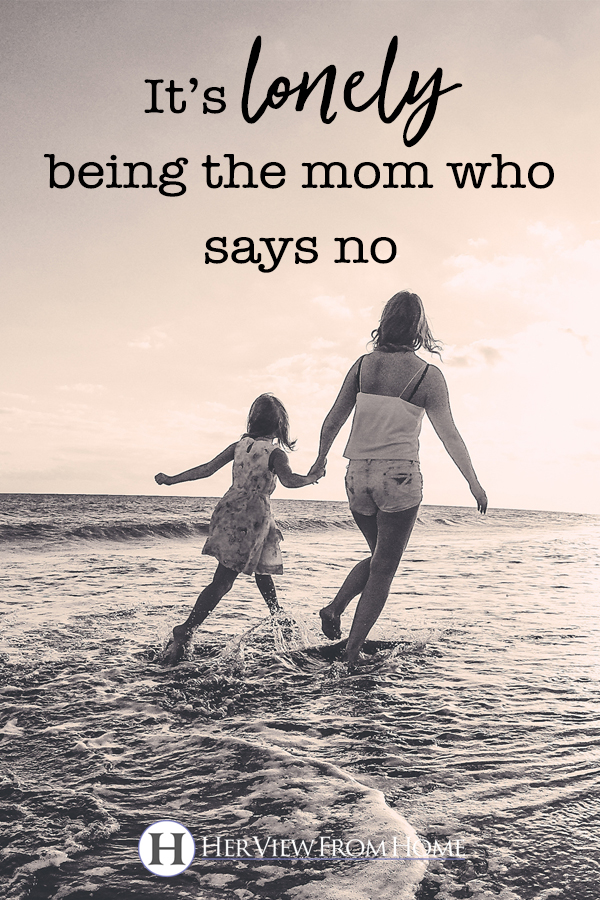 It's Lonely Being The Mom Who Says No www.herviewfromhome.com #motherhood #parenting #tweens #teens