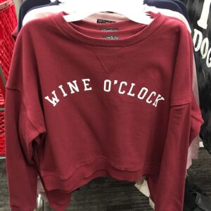 It’s “Wine O’Clock”…For Teenagers? Target Selling New Graphic Sweatshirt That’s Raising Eyebrows
