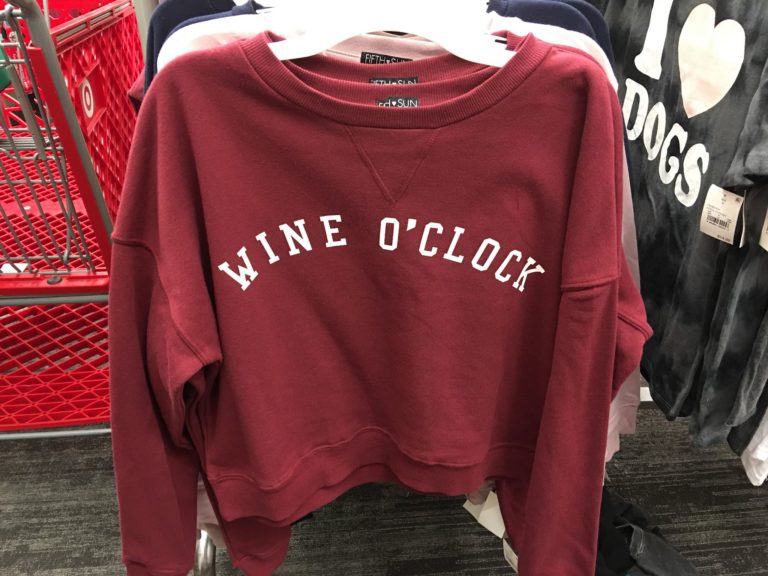 It's "Wine O'Clock"...For Teenagers? Target Selling New Graphic Sweatshirt That's Raising Eyebrows www.herviewfromhome.com