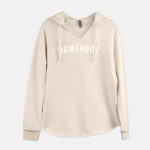 A hoodie with 'Homebody' printed on the chest
