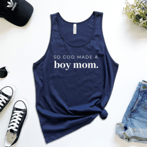 Private: So God Made A Boy Mom Tank
