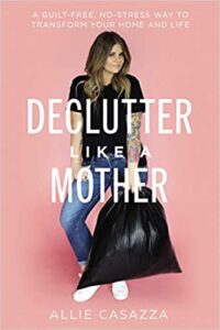 Declutter Like a Mother www.herviewfromhome.com