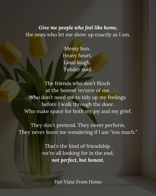 Give me people who feel like home💛